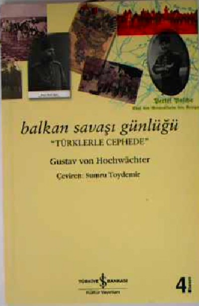 Balkan Savaşı Günlüğü Türklerle Cephede