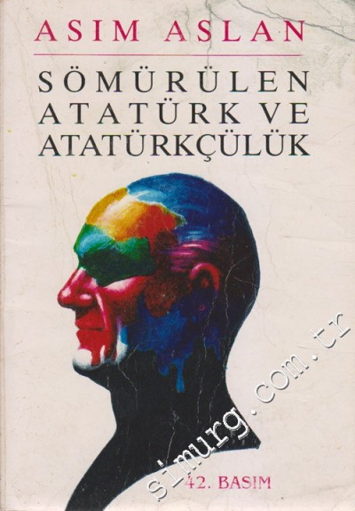 Sömürülen Atatürk Ve Atatürkçülük