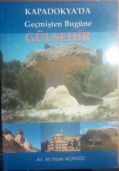 Kapadokya Geçmişten Bugüne Gülşehir