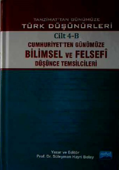 Tanzimattan Günümüze Türk Düşünürleri Cilt 4-B